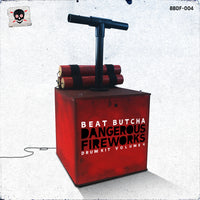 Beat Butcha - Dangerous Fireworks Vol. 4