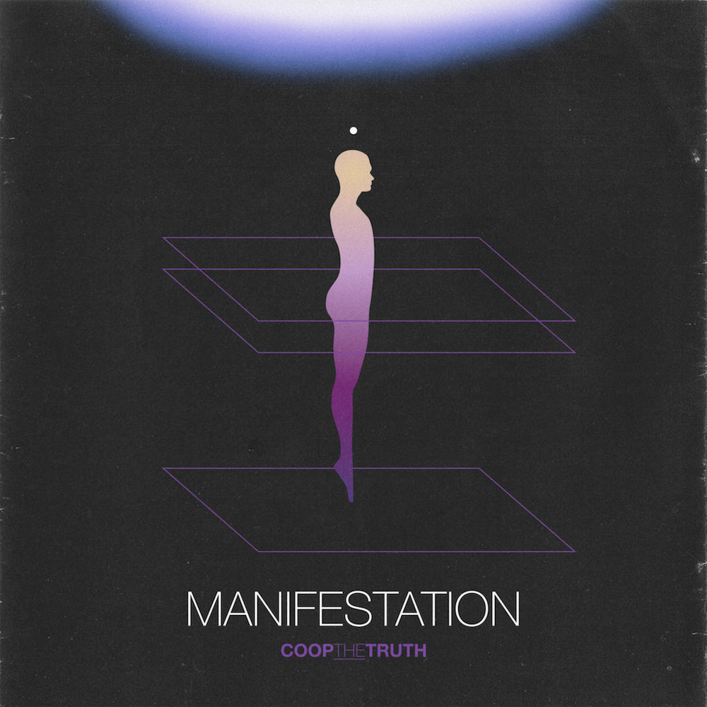 Coop The Truth - MANIFESTATION