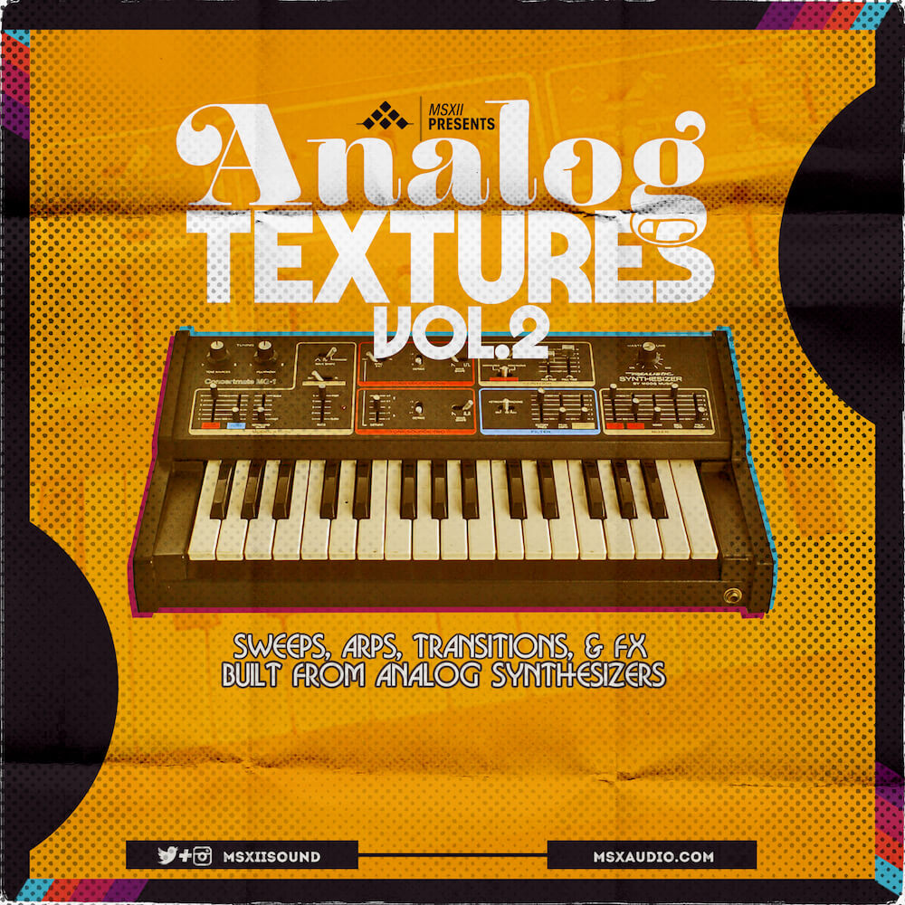 MSXII Sound Design - Analog Textures Vol. 2: The Sweeps, Arps, and Transition FX